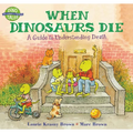 When Dinosaurs Die: A Guide to Understanding Death - Paperback