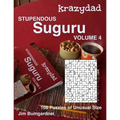 Krazydad Stupendous Suguru Volume 4: 108 Puzzles of Unusual Size - Paperback