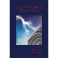 Zarathustra Must Die - Paperback
