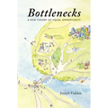 Bottlenecks: A New Theory of Equal Opportunity - Paperback