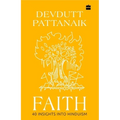Faith: 40 Insights Into Hinduism - Hardcover