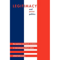 Legitimacy and Power Politics: The American and French Revolutions in International Political Culture - Paperback