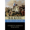 The Balkans in World History - Paperback