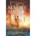 The Marble Mirror - Paperback