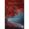 Uprooting Sexual Violence in Higher Education: A Guide for Practitioners and Faculty - Paperback