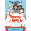 Trouble at Table 5: The Candy Caper - Hardcover