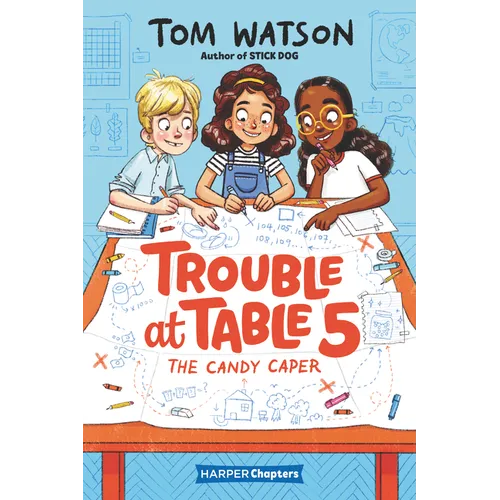 Trouble at Table 5: The Candy Caper - Hardcover
