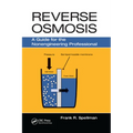 Reverse Osmosis: A Guide for the Nonengineering Professional - Paperback