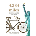 4284 miles: The 1916 journey of Joe Bruce and Lester Atkinson - Paperback