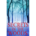 Secrets in the Woods - Paperback