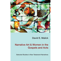 Narrative Art & Women in the Gospels and Acts - Paperback