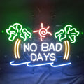 No Bad Days Sun Beach Palm Tree Neon Signs