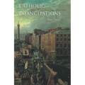 Catholic Emancipations: Irish Fiction from Thomas Moore to James Joyce - Paperback