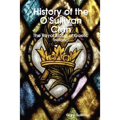 History of the O'Sullivan Clan - Paperback