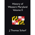 History of Western Maryland Vol. II - Hardcover