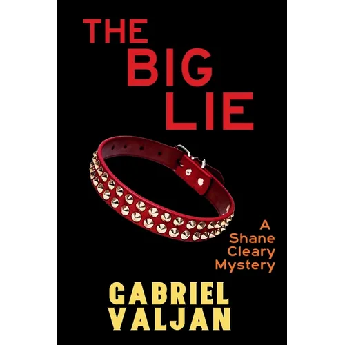 The Big Lie: A Shane Cleary Mystery - Paperback