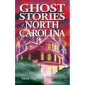 Ghost Stories of North Carolina - Paperback