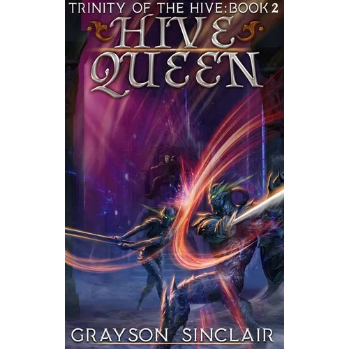 Hive Queen: A Dark Fantasy LitRPG - Hardcover