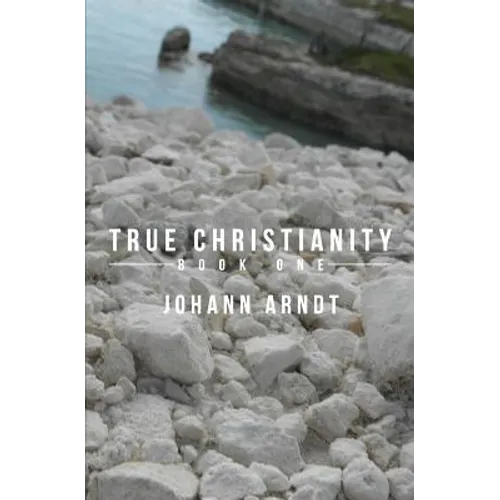 True Christianity: Book One - Paperback