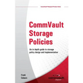 CommVault Storage Policies: An in depth guide to storage policy design and implementation - Paperback