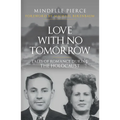 Love with No Tomorrow: Tales of Romance During the Holocaust - Paperback