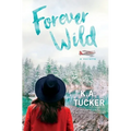 Forever Wild: A Novella - Paperback