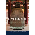 Gyeongju: The Capital of Golden Silla - Paperback