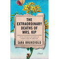 The Extraordinary Deaths of Mrs. Kip - Paperback