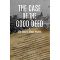 The Case of the Good Deed - Paperback