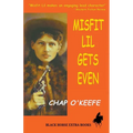 Misfit Lil Gets Even - Paperback