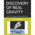 Discovery of Real Gravity: Gravity and Entanglement Working Mechanism - Paperback
