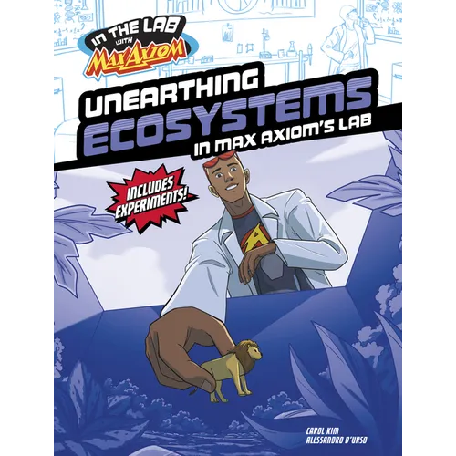 Unearthing Ecosystems in Max Axiom's Lab - Paperback