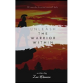 Unleash the Warrior Within: 30 motivational capsules to prime yourself daily, daily self development, tips for self improvement, inspiring short s - Paperback