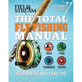 The Total Fly Fishing Manual: 307 Essential Skills and Tips - Paperback