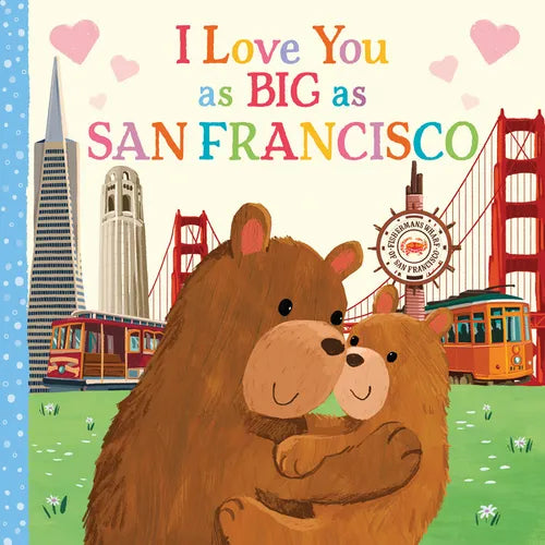 I Love You as Big as San Francisco - Board Book