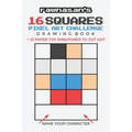 16 Squares Pixel Art Challenge Drawing Book: 4x4 Grid Templates 12 Paper Toy Miniatures To Cut Out - Paperback