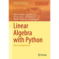 Linear Algebra with Python: Theory and Applications - Hardcover