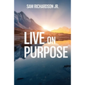 Live On Purpose - Paperback