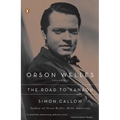 Orson Welles, Volume 1: The Road to Xanadu - Paperback