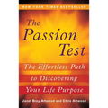 The Passion Test: The Effortless Path to Discovering Your Life Purpose - Paperback