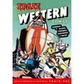 Space Western Comics: Cowboys vs. Aliens, Commies, Dinosaurs, & Nazis! - Paperback