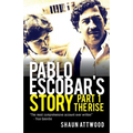 Pablo Escobar's Story 1: The Rise - Paperback