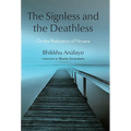 The Signless and the Deathless: On the Realization of Nirvana - Hardcover