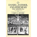 Daniel, Esther, and Jeremiah: The Additions - Paperback