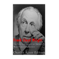 Frank Lloyd Wright: The Life and Buildings of America's Most Famous Architect - Paperback