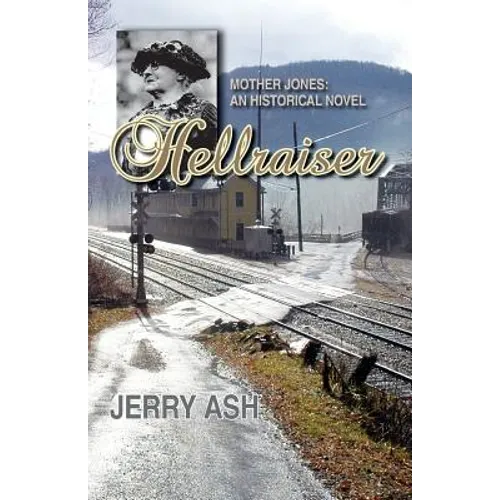 Hellraiser - Mother Jones: An Historical Novel - Paperback