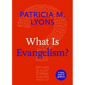 What Is Evangelism? - Paperback
