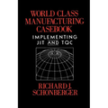 World Class Manufacturing Casebook - Paperback