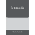 The Wisconsin idea - Paperback