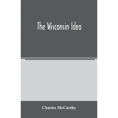 The Wisconsin idea - Paperback